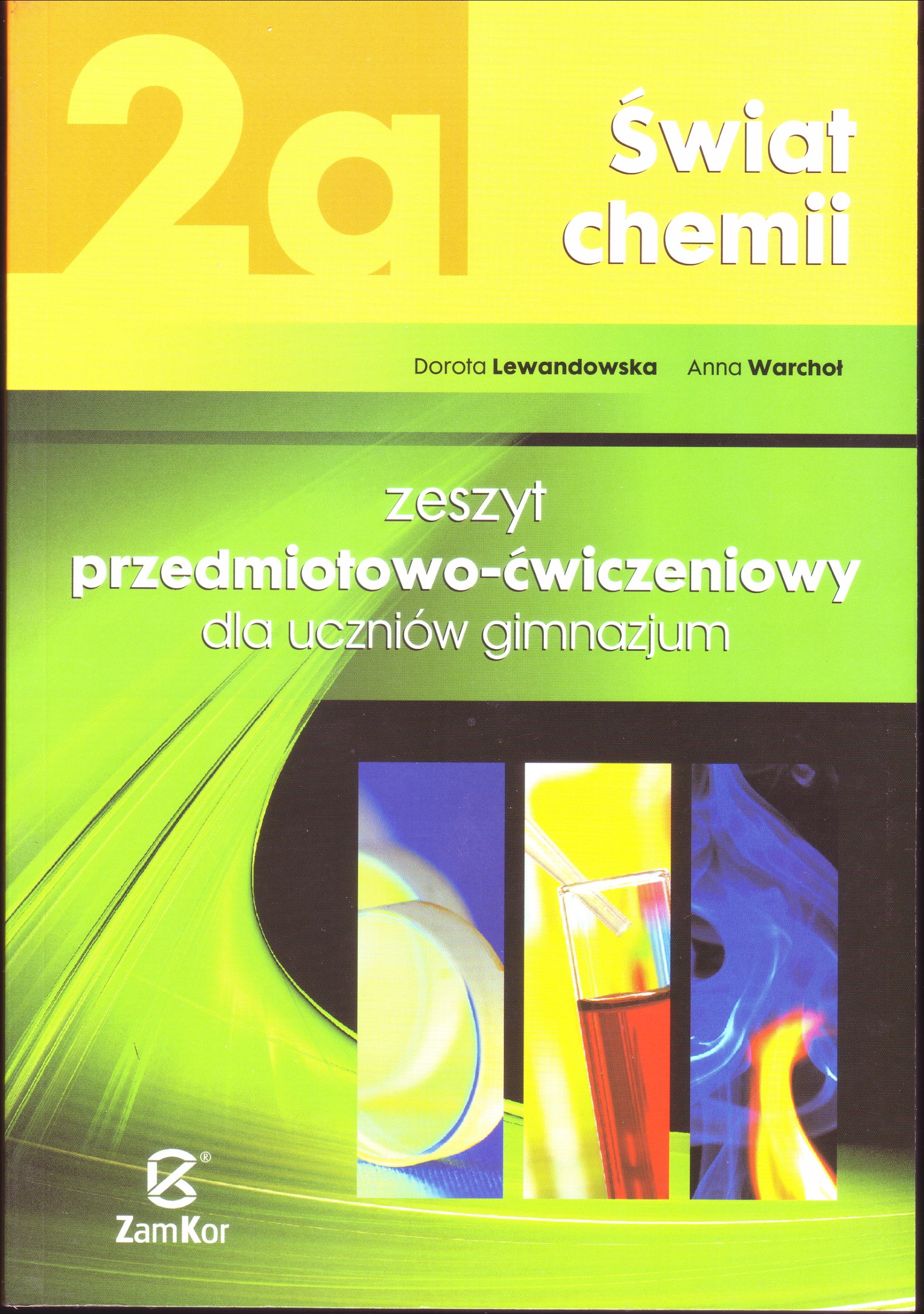ŚWIAT CHEMII 2A ZESZYT ĆWICZEŃ ZAMKOR