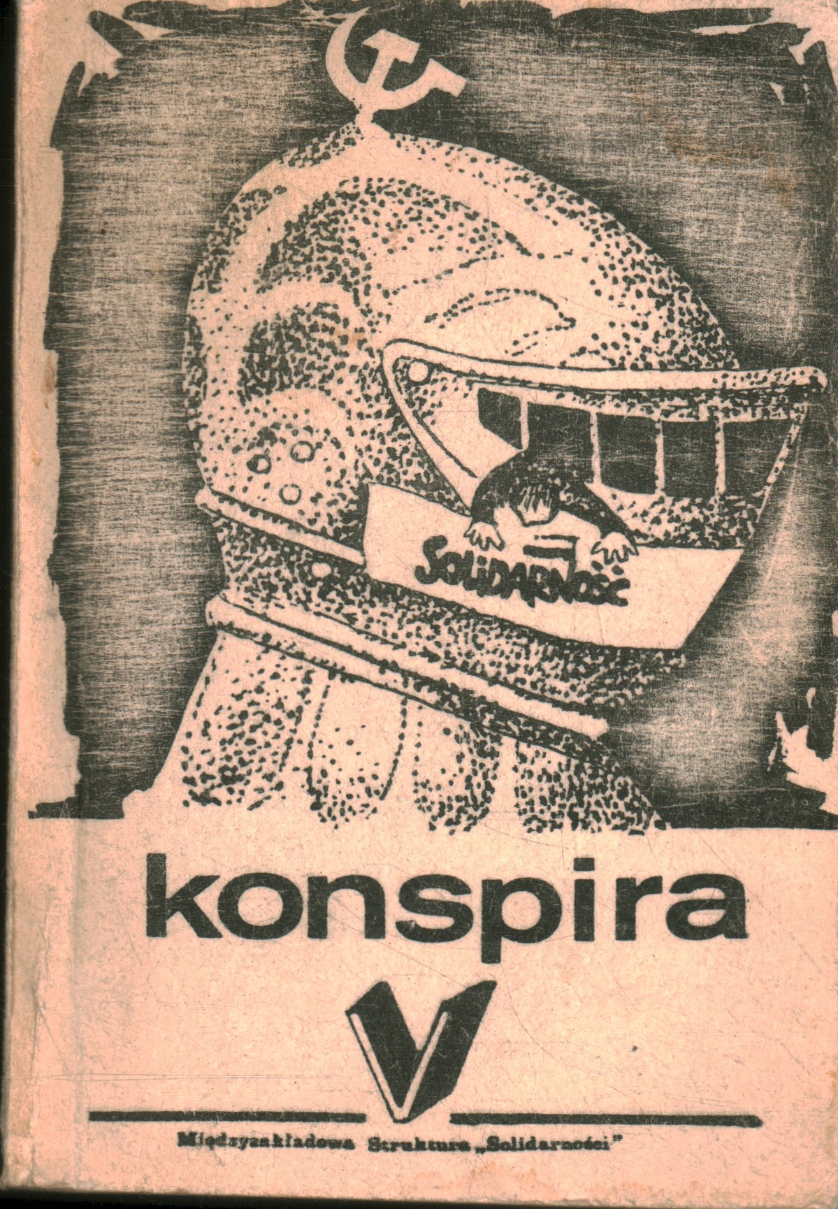 KONSPIRA RZECZ O PODZIEMNEJ SOLIDARNOŚCI ŁOPIŃSKI, MOSKIT, WILK DRUGI OBIEG