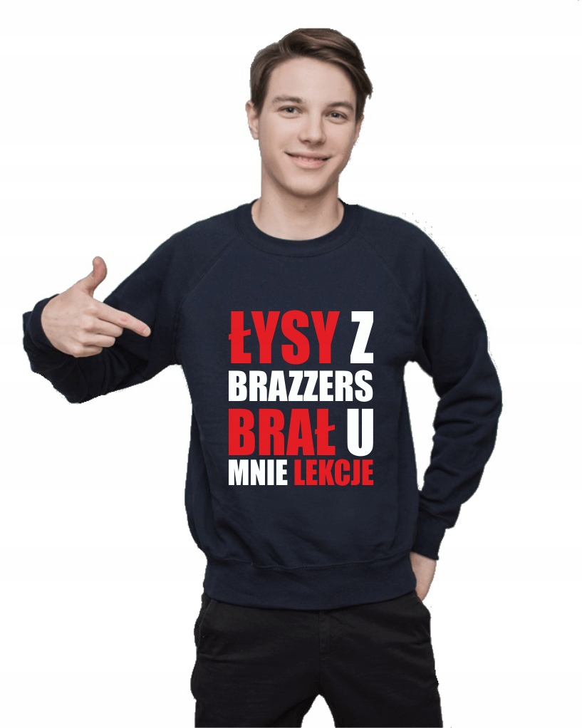 

Bluza męska Łysy Z Brazzers Brał U Mnie Lekcje XXL