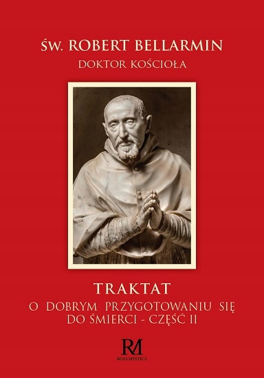 

Traktat o dobrym przygotowaniu się do śmierci cz.2