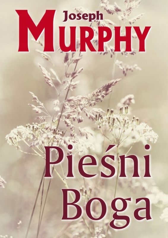 PIEŚNI BOGA - MURPHY JOSEPH