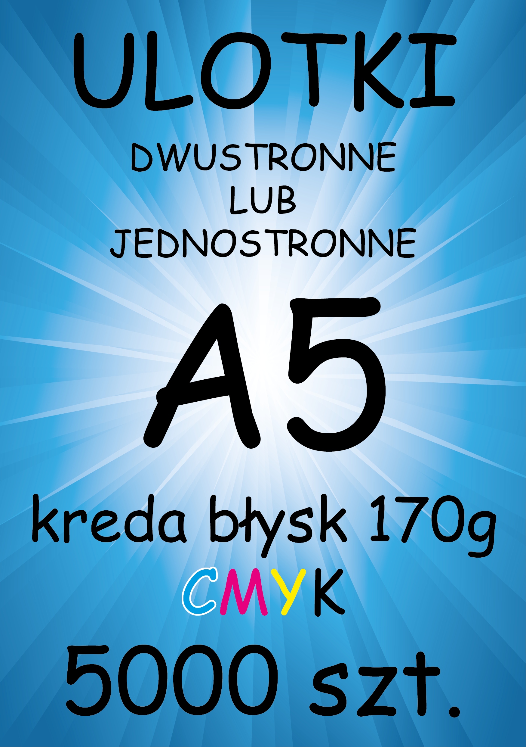 

Ulotki dwustronne A5 Kreda Błysk 170g 5000 sztuk