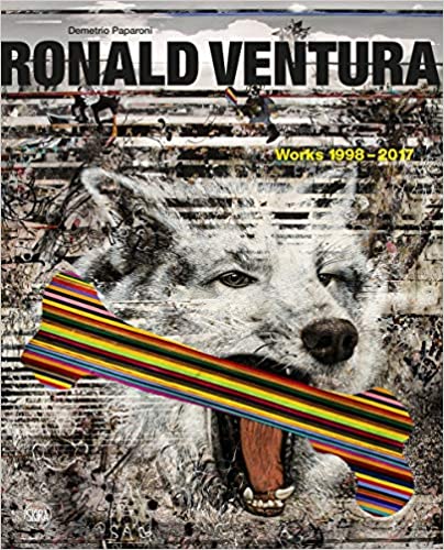 Ronald Ventura Works 1998-2017 Demetrio Paparoni