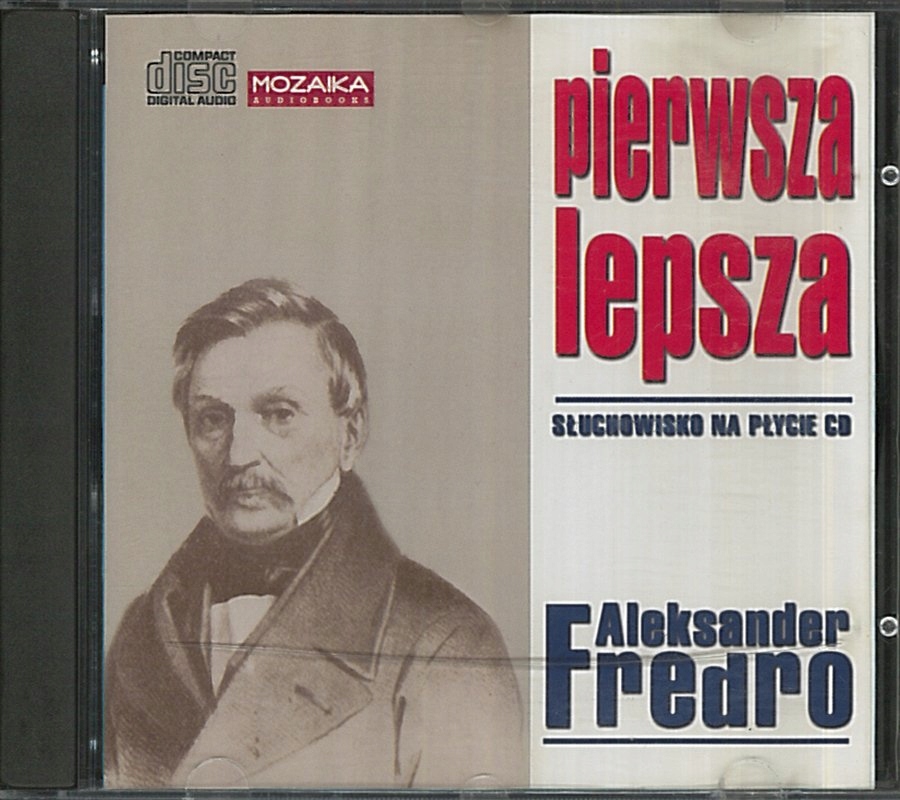 Pierwsza lepsza, Aleksander Fredro