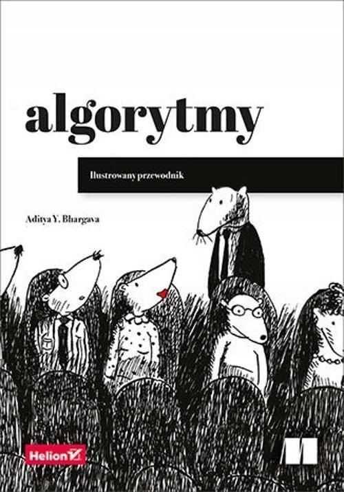 

Algorytmy. Ilustrowany Przewodnik, Aditya Bhargava