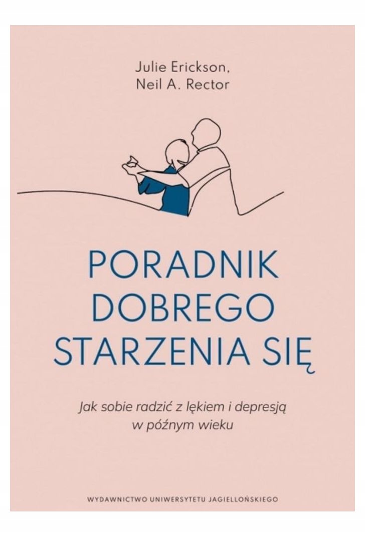 Poradnik dobrego starzenia się Julie Erickson