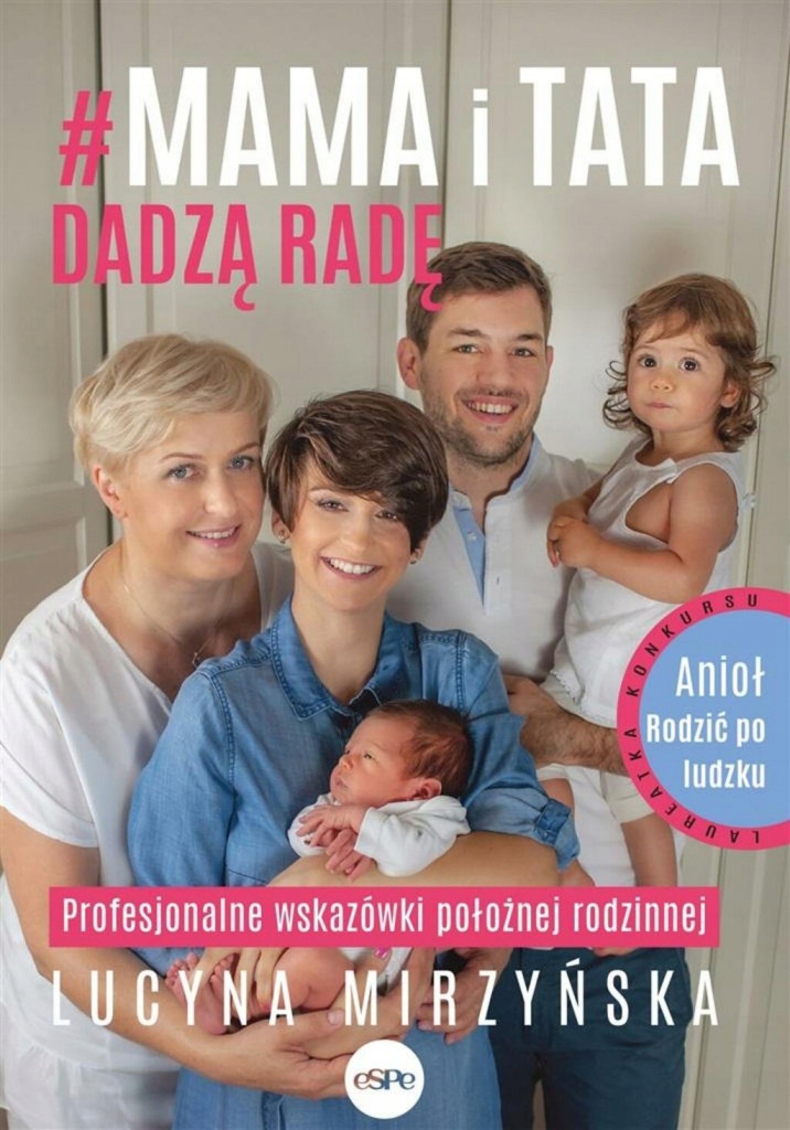 

Mama i tata dadzą radę. Profesjonalne wskazówki...