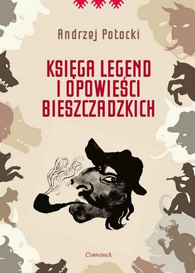 

Księga Legend I Opowiesci Bieszczadzkich Potocki