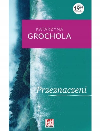 Przeznaczeni Katarzyna Grochola