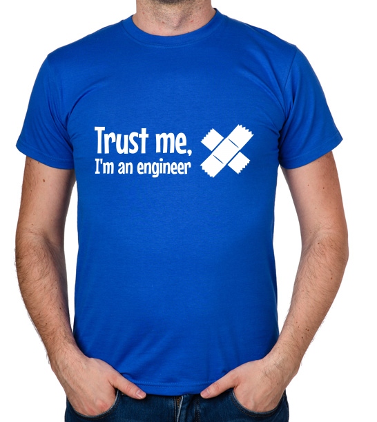 

koszulka Trust Me I'M An Engineer prezent