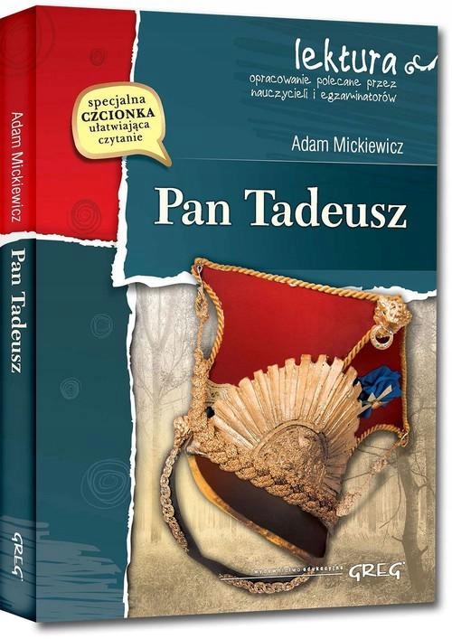 

Pan Tadeusz Lektura z opracowaniem Adam Mickiewicz