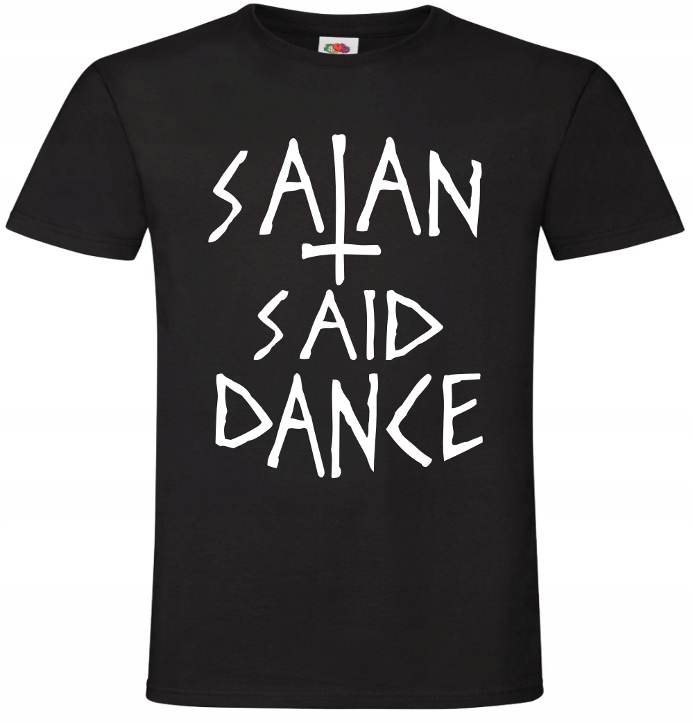 

Satan Said Dance, koszulka