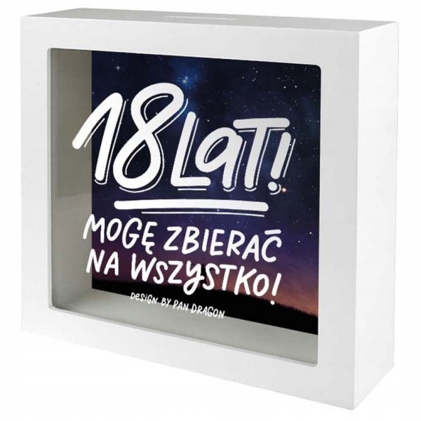 

Skarbonka 18 Lat Mogę Zbierać Na Wszystko Gotówka