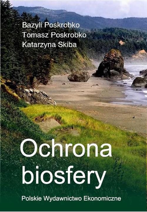 Ochrona biosfery Bazyli Poskrobko Skiba