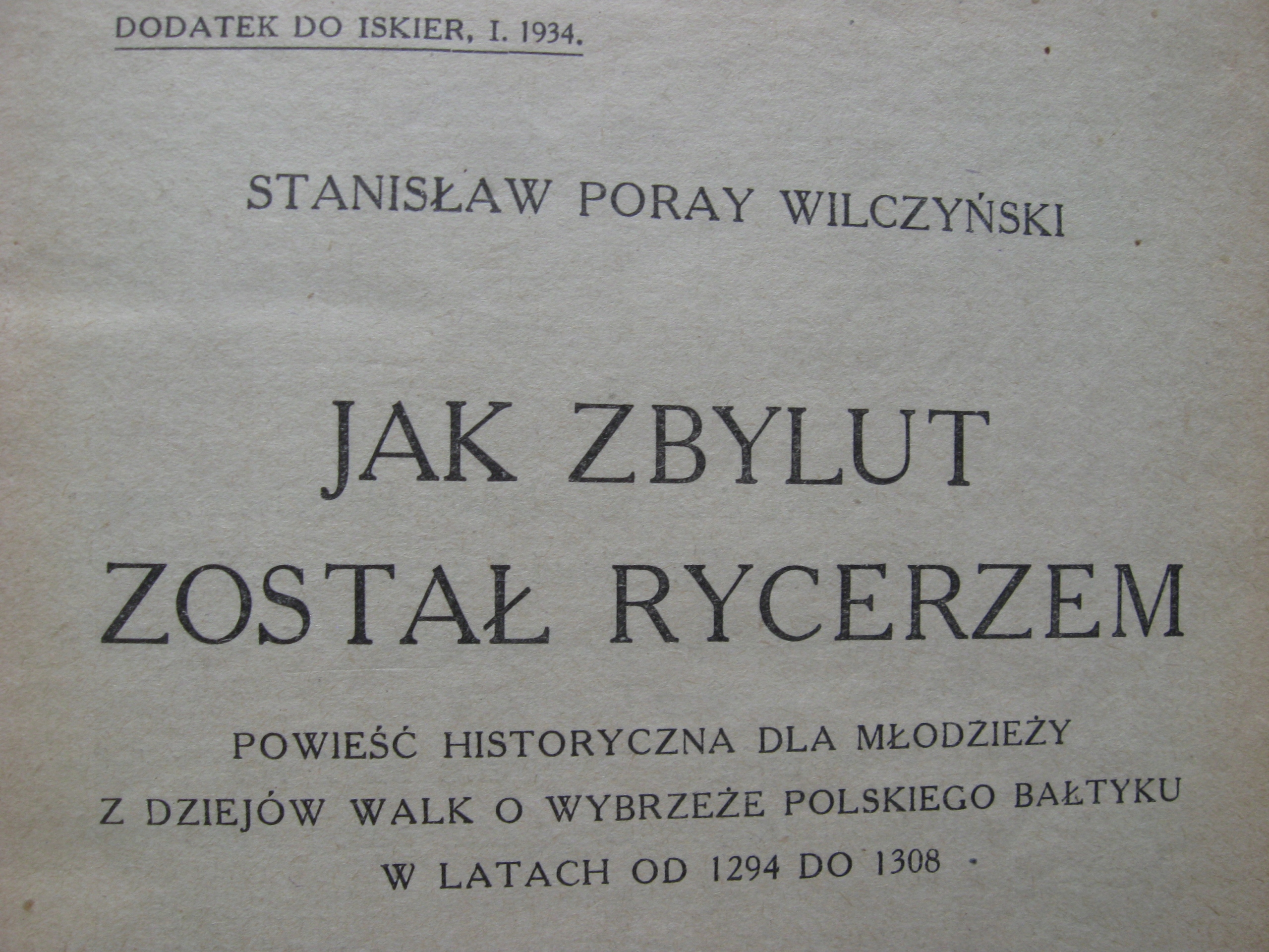 Jak Zbylut został rycerzem, Wilczyński