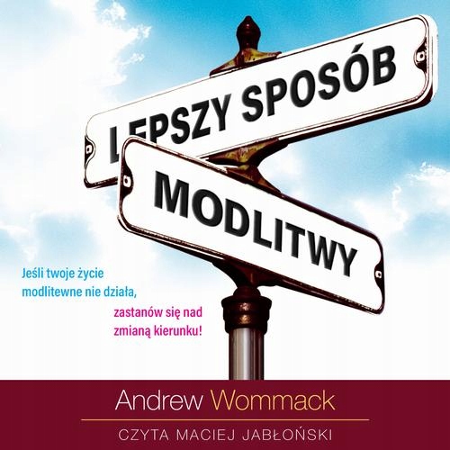 LEPSZY SPOSÓB MODLITWY ANDREW WOMMACK AUDIOBOOK
