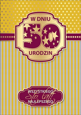 

Karnet 3D Z Życzeniami 50 Urodziny /sto Lat!