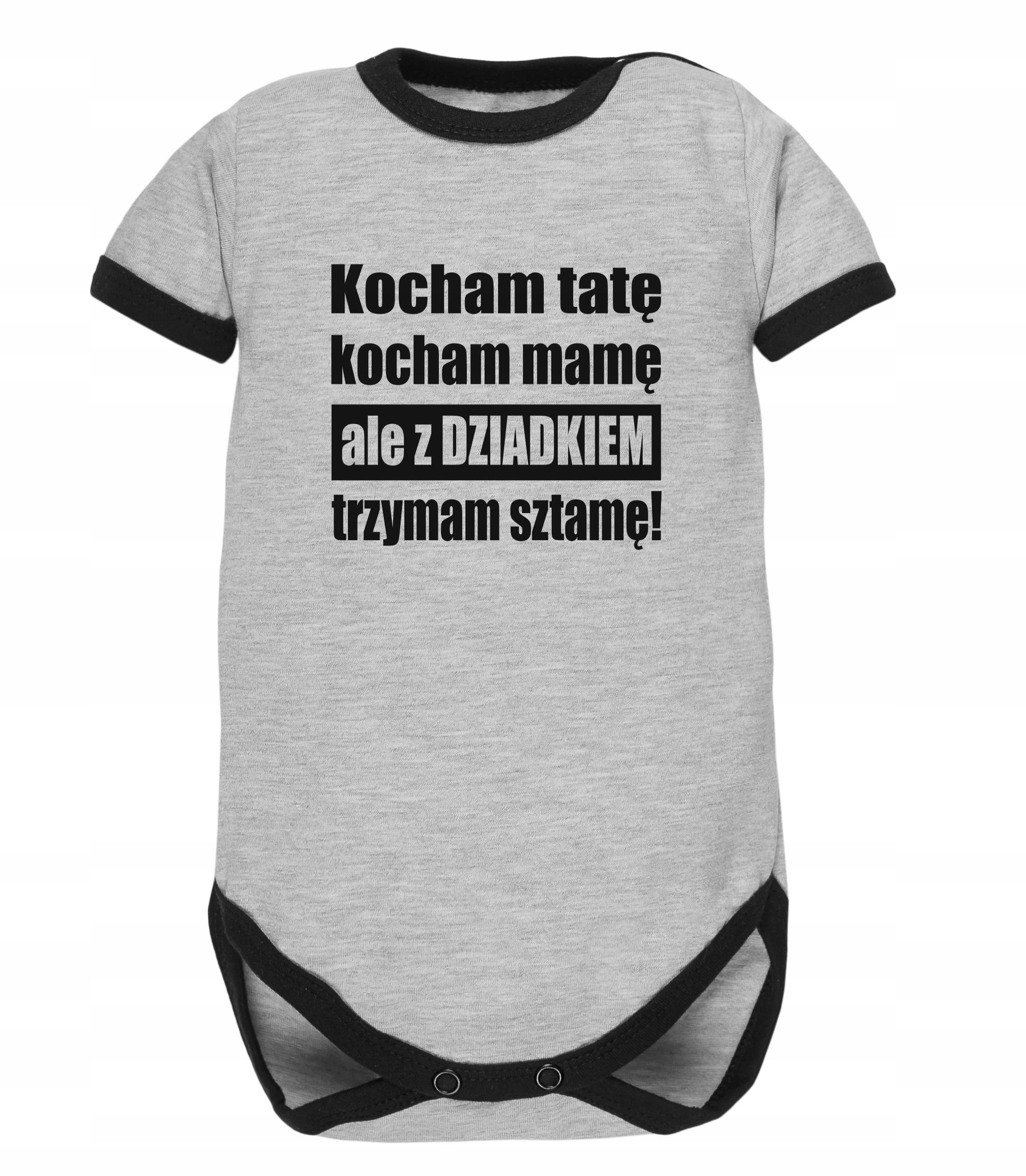 

Body Kocham tatę...ale z dziadkiem trzymam sztamę