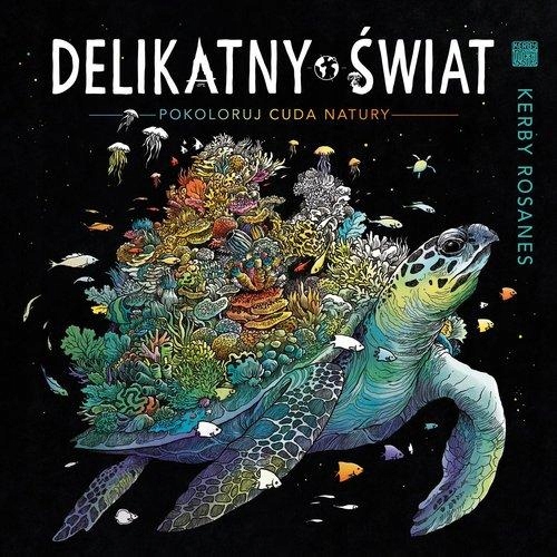 

Delikatny świat Kerby Rosanes