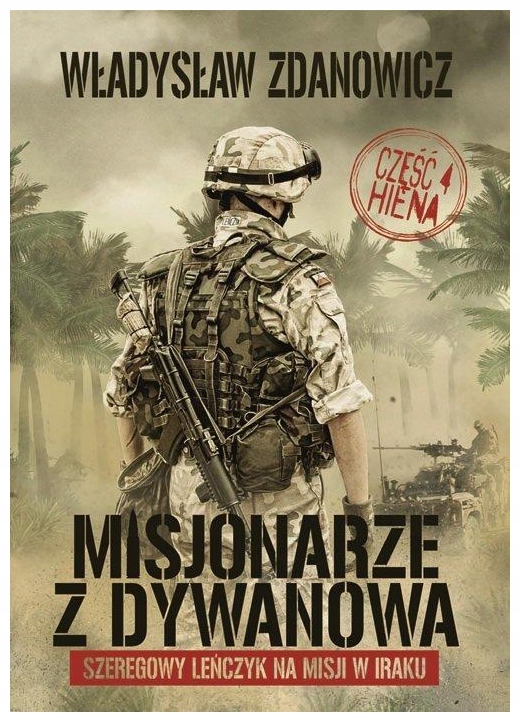 Hiena. Misjonarze z Dywanowa. Część 4. Zdanowicz
