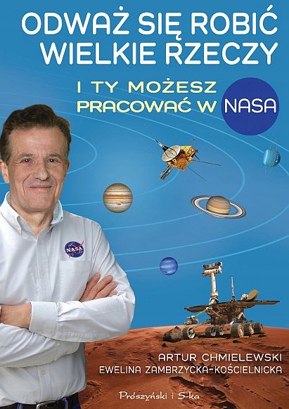 

Odważ się robić wielkie rzeczy.I ty możesz... Nasa