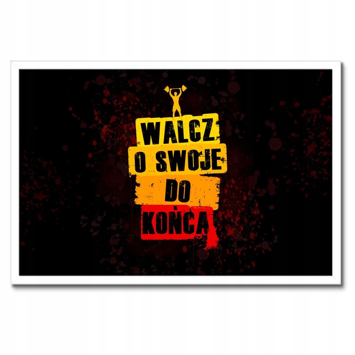 Plakáty v rámu 60x40 Bojuj o své až do konce