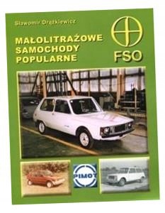 MAŁOLITRAŻOWE SAMOCHODY POPULARNE FSO SŁAWOMIR DRĄŻKIEWICZ