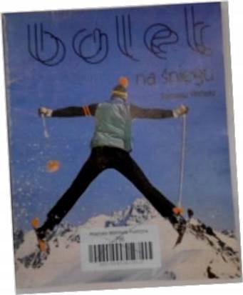 Balet na śniegu - Tomasz Wiński