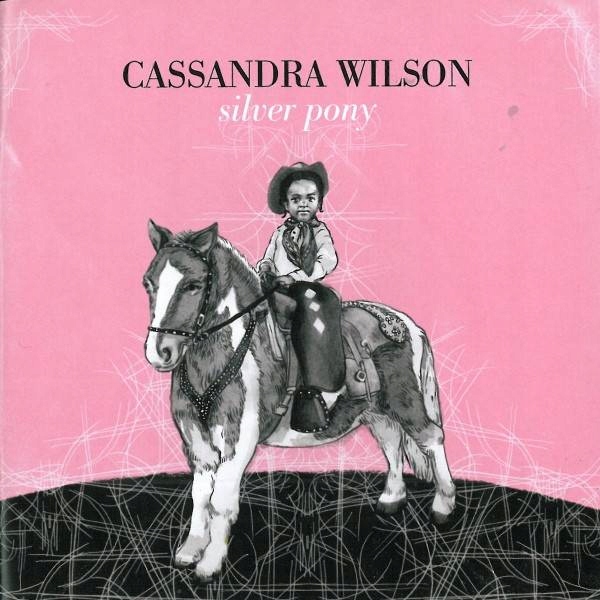 Cassandra Wilson Silver Pony