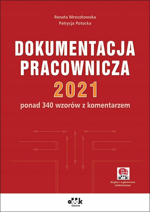 DOKUMENTACJA PRACOWNICZA 2021 - Mroczkowska Renata, Potocka Patrycja (KSIĄŻ