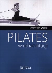 Pilates W Rehabilitacji Samantha Wood
