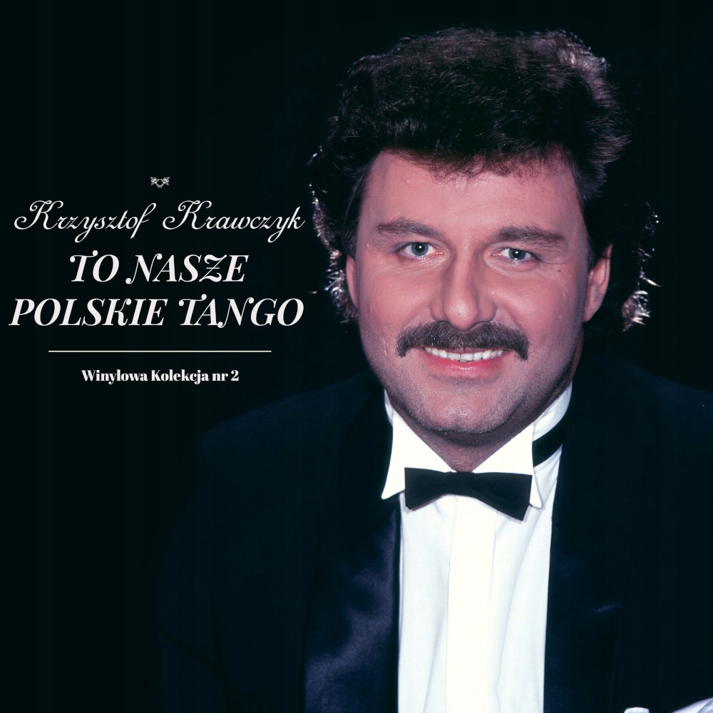 

To nasze polskie tango Krzysztof Krawczyk (mtj) Lp