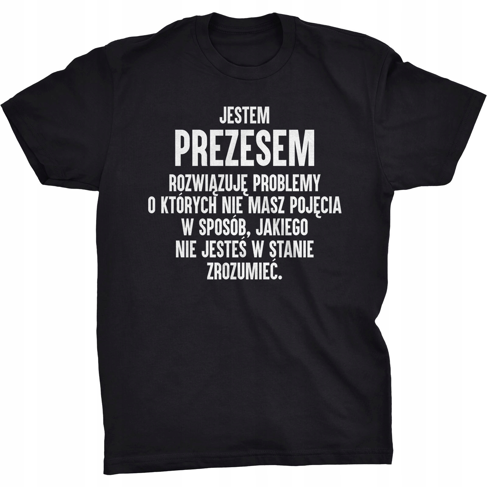 

Jestem Prezesem Koszulka Dla Prezesa Prezent