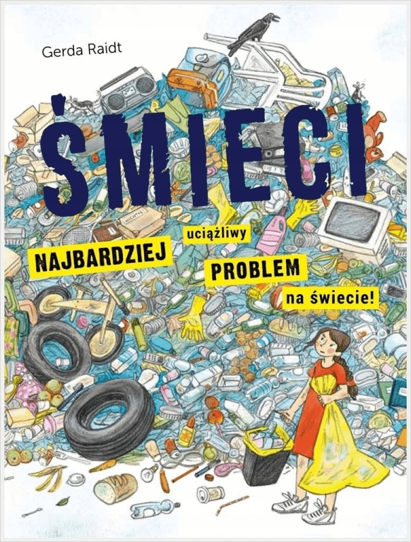 

Śmieci Najbardziej uciążliwy problem na świecie