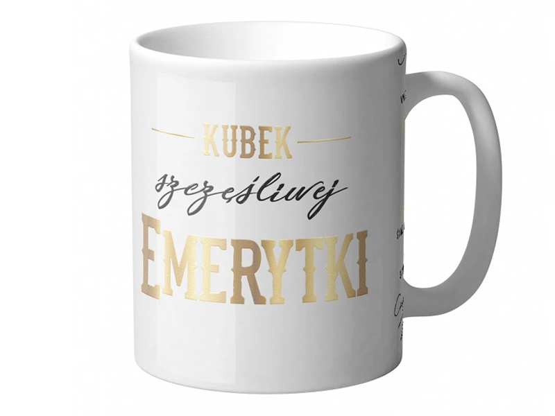 KUBEK CERAMICZNY SZCZĘŚLIWEJ EMERYTKI BIAŁY