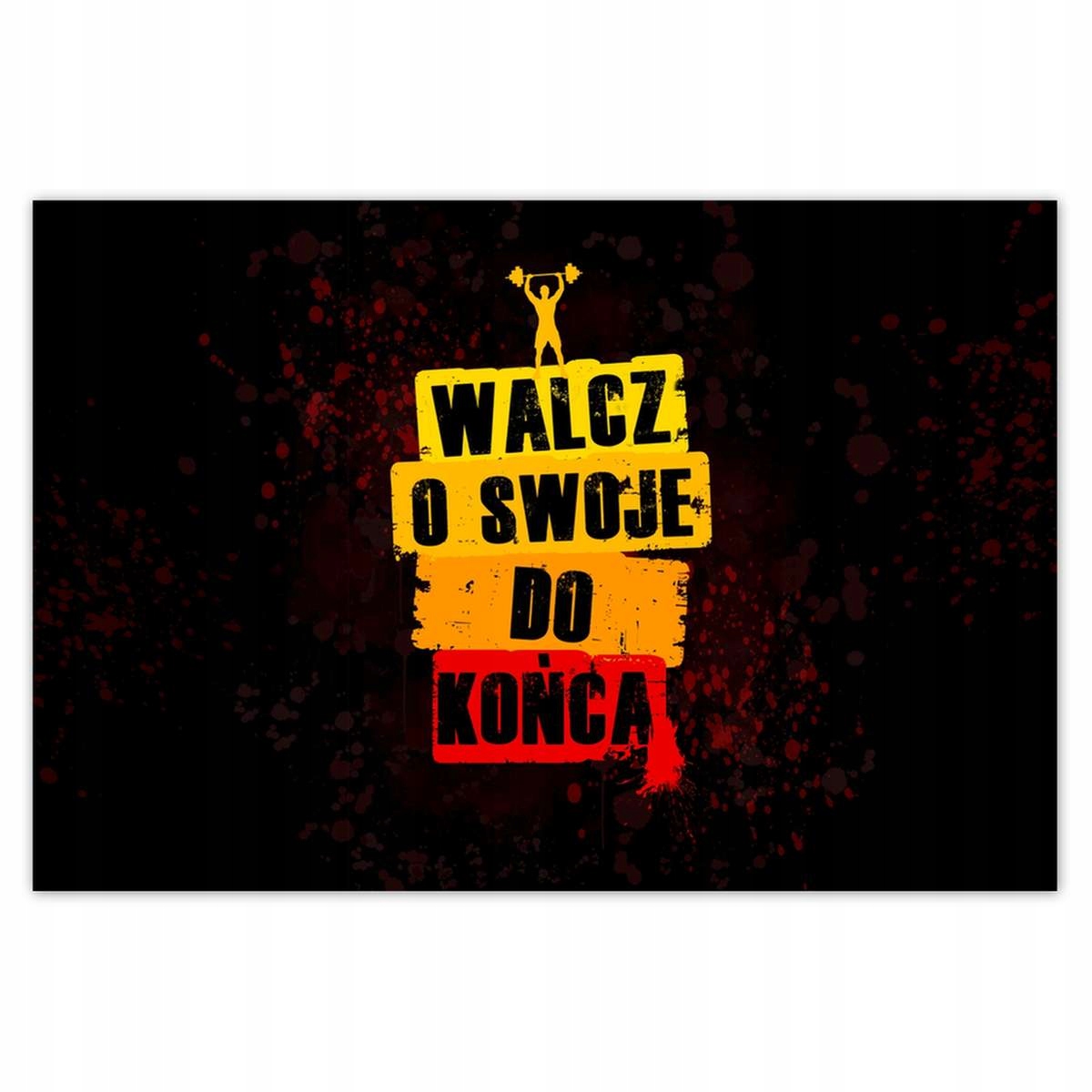 Plakáty 200x135 Bojuj o své až do konce
