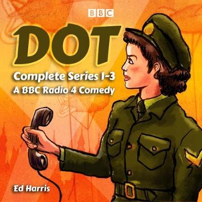Dot: The Complete Series 1-3 - Harris, Ed
