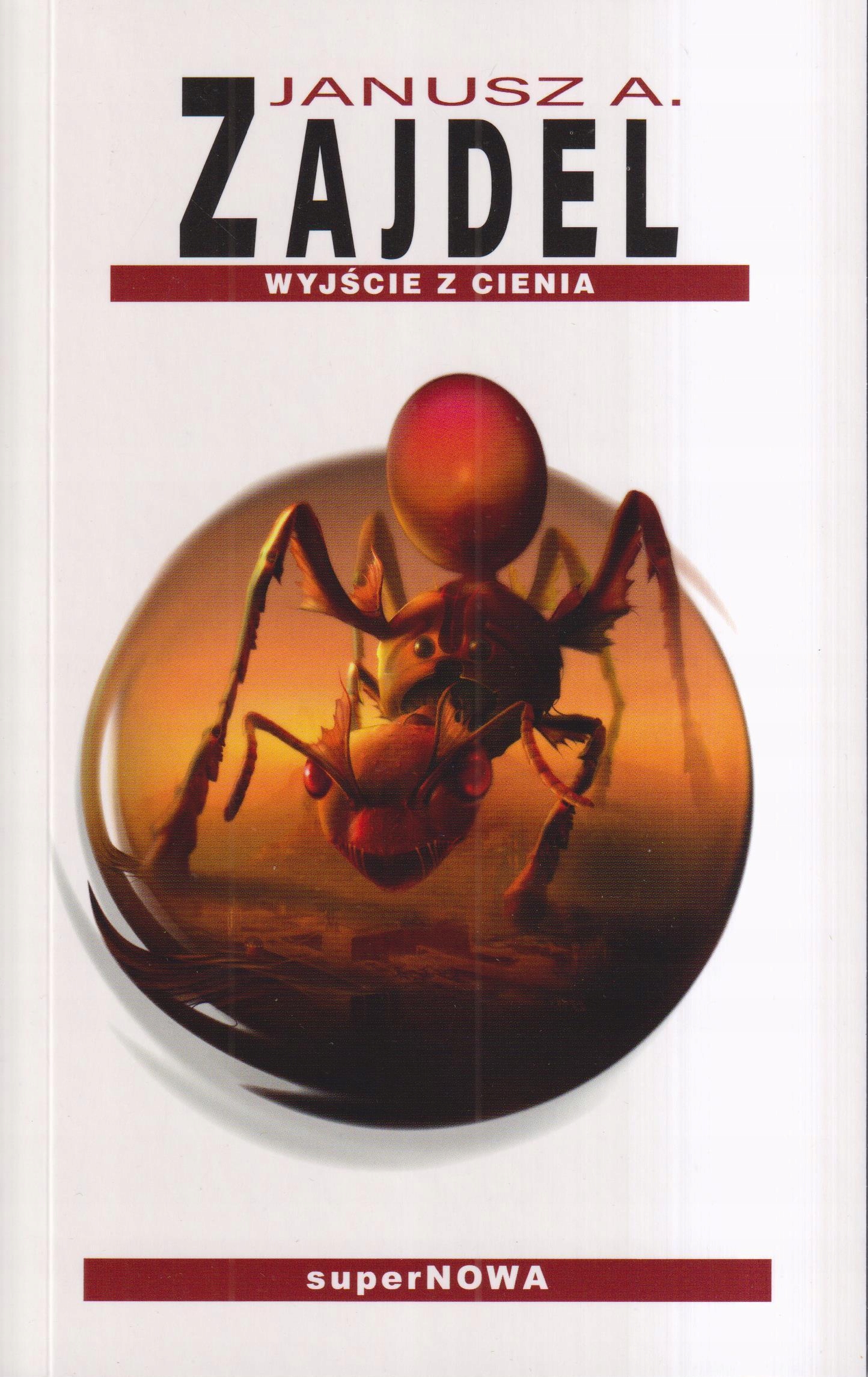 

Wyjście Z Cienia Janusz A. Zajdel nowa