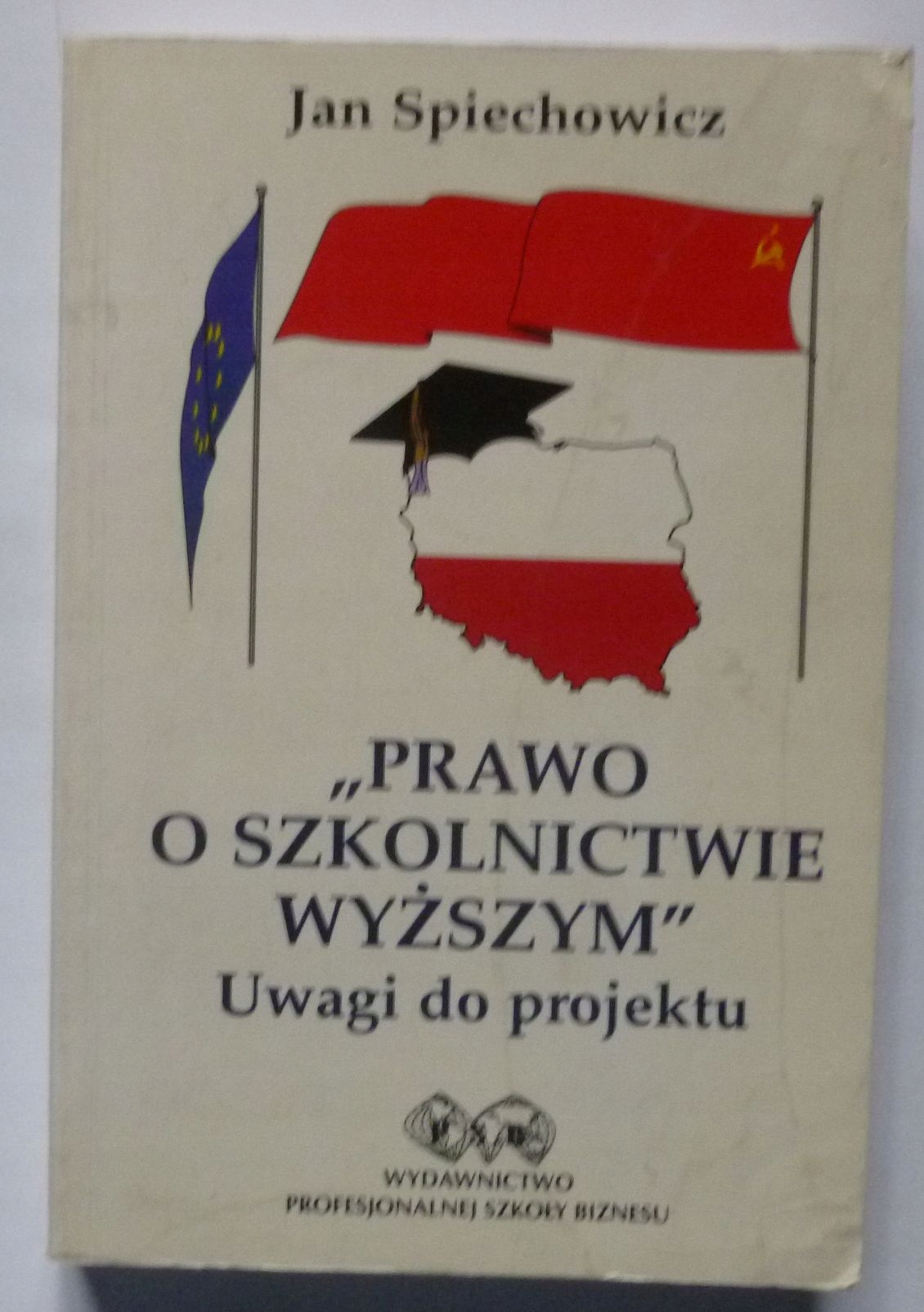 PRAWO O SZKOLNICTWIE WYŻSZYM UWAGI DO PROJEKTU - SPIECHOWICZ