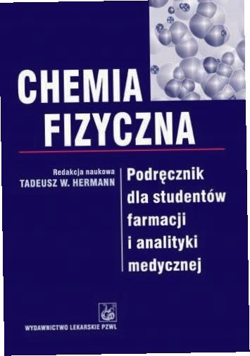 Chemia fizyczna Podręcznik dla studentów farmacji i analityki medycznej H-Zdjęcie-0