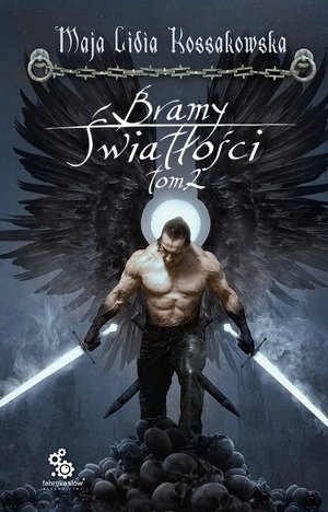 

Bramy Światłości. Tom 2