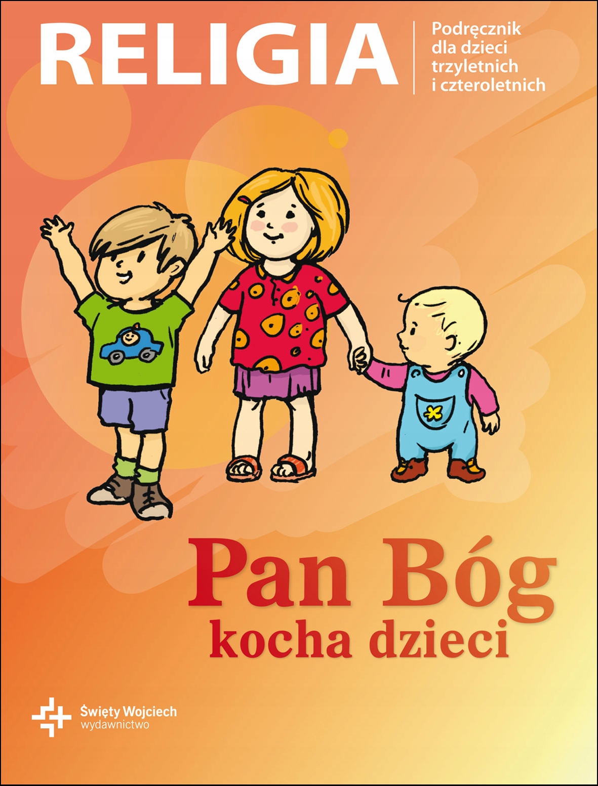 

Pan Bóg Kocha Dzieci 3 i 4 latek Religia Podr Woj