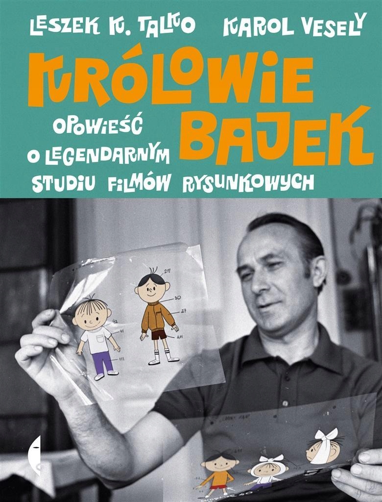 

Królowie Bajek. Opowieść O Legendarnym Studiu...