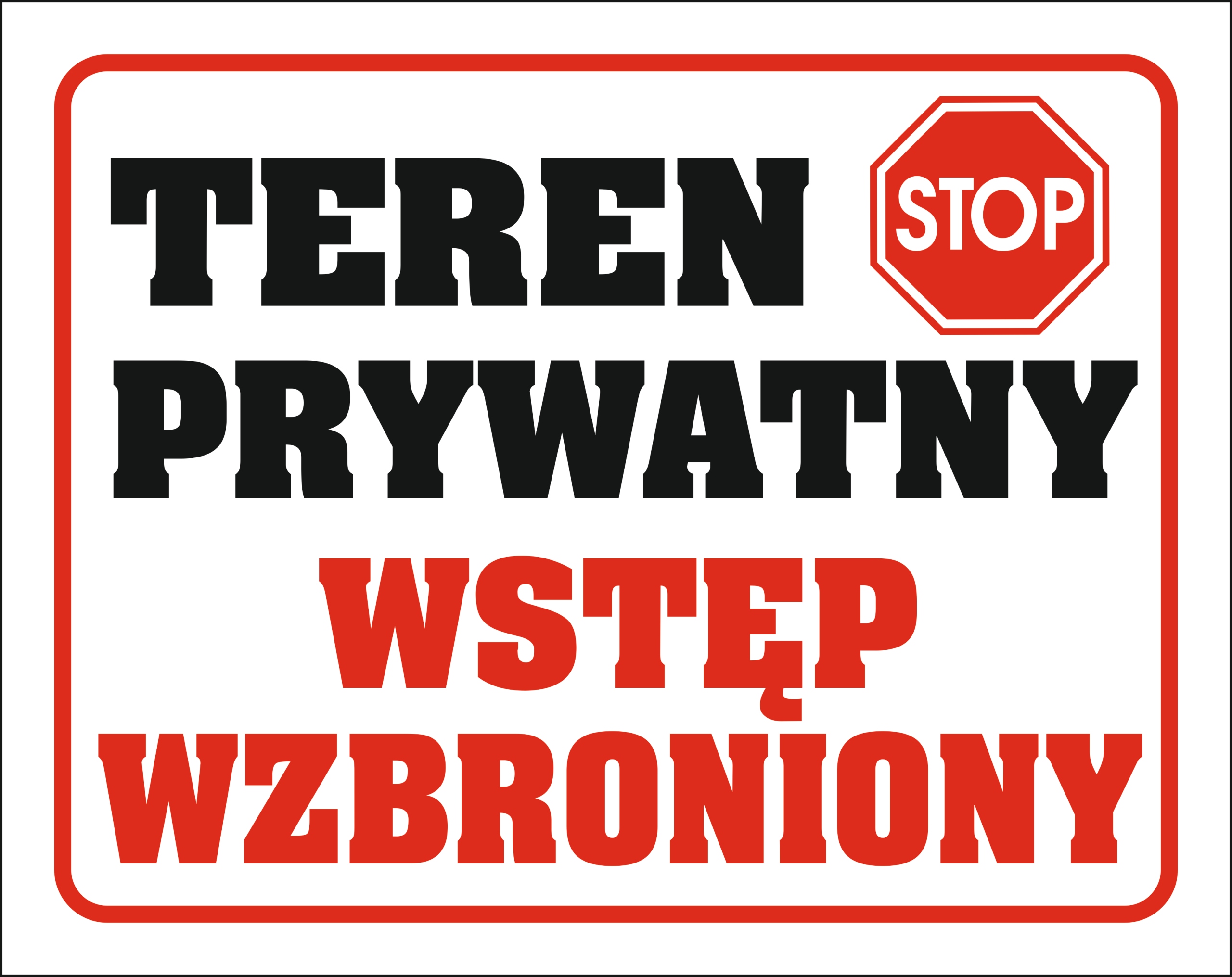 

Tabliczka Teren Prywatny -wstęp Wzbroniony 24x30