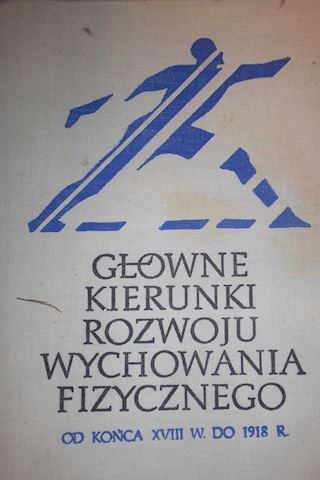 Główne kierunki rozwoju wychowania fizycznego -