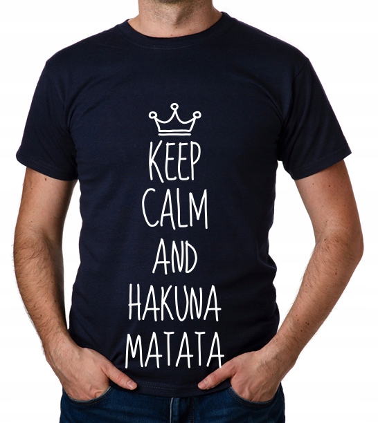 

koszulka Keep Calm And Hakuna Matata prezent