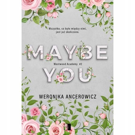 

Maybe You Westwood Academy Tom 2 Ancerowicz