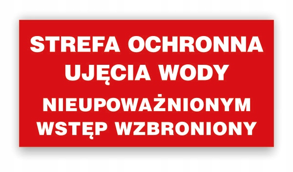 

Tablica Bhp-strefa Ochronna Ujęcia Wody PB094