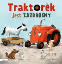 

Traktorek jest zazdrosny