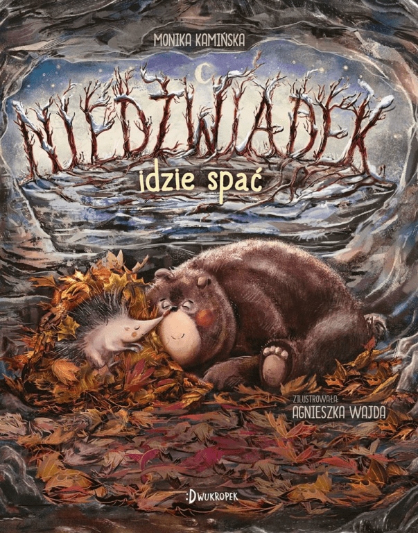 

Niedźwiadek idzie spać T.4 Monika Kamińska